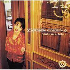 La brava cantautrice siciliana torna al festival nel 1997 con la bella canzone confusa e felice. Confusa E Felice Carmen Consoli Mp3 Buy Full Tracklist