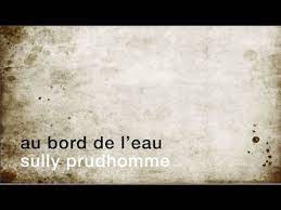 584 results for au bord de l'eau. Sully Prudhomme Au Bord De L Eau Lyrics English Translation