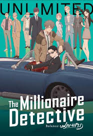 Unlimited, tomohiko ito, and the japanese voice of daisuke kambe, yusuke onuki! Infos The Millionaire Detective Balance Unlimited Anime Streaming In English Sub In Hd And Legally On Wakanim Tv