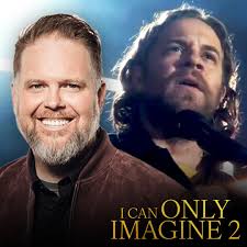 I Can Only Imagine 2 movie sequel