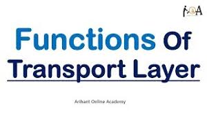 Transport layer provides services to application layer and takes services from network layer. Functions Of Transport Layer Computer Networks Osi Model Layers Functionalities Youtube
