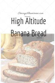 This recipe has lower sugar, healthier fats, and adds whole grains. High Altitude Banana Bread Staceyaltamirano