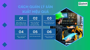 Quản lý sản xuất là gì? Mô tả công việc, tầm quan trọng đến đâu?