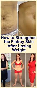 Reason being skin cells are mostly made out of water. How To Strengthen Flabby Skin After Losing Weight Skin Tightening Stomach Saggy Stomach Skin Tighten Stomach