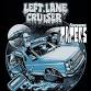 Left Lane Cruiser/Papers