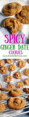 Spicy Ginger Date Cookies These Cookies Are Made With Fresh Ginger For A Spicy Sweet Chewy Treat That S Perfect For Date Cookies Real Food Recipes Recipes