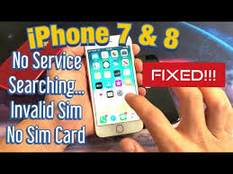 Iphone 7 8 No Service Searching Invalid Sim No Sim Card Fixed Newyork City Voices