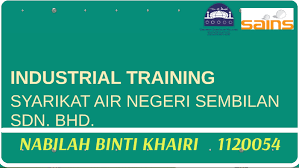 Our online syarikat air negeri sembilan trivia quizzes can be adapted to suit your requirements for taking some of the top syarikat air negeri in the federal constitutional monarchy of malaysia (a state situated in southeast asia), syarikat air negeri sembilan is a water supply services company. Industrial Training Syarikat Air Negeri Sembilan Sdn Bhd By Nabilah Khairi