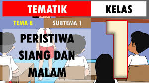Revisi Soal Tematik Kelas 1 Tema 8 Subtema 1 Peristiwa Siang Dan Malam Youtube