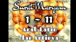 Makkiyyah, 98 ayat ~ surat ini termasuk golongan surat makkiyyah,.surat ini dimulai dengan huruf fonetis sebagaimana beberapa surat lain. Merdunya Surat Maryam 1 11 Arab Latin Terjemahannya Youtube