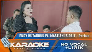 Check spelling or type a new query. Lirik Parbue Endy Hutauruk Ft Mastiani Sirait