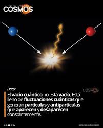 Y SI EL VACÍO CUÁNTICO ES INESTABLE? En física moderna, el vacío no es la  nada. Es el estado de menor energía de los campos cuánticos que llenan todo  el universo. Pero