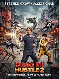 Movie - 🎥 Kung Fu Hustle 2 (2026) – Legendary Martial Arts And Epic Action  Return The city is alive with tension. Smoke curls around narrow alleys,  lanterns flicker under rain-soaked rooftops,