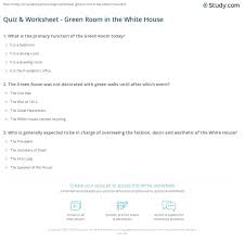 See more ideas about quizzes, buzzfeed quizzes, fun quizzes. Quiz Worksheet Green Room In The White House Study Com