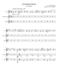 Download amazing grace instantly as a high resolution pdf file for printing or using with a tablet. Amazing Grace Sheet Music For Violin Flute Clarinet In B Flat Mixed Trio Musescore Com