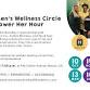 Women's Wellness Circle: Empower Her Hour