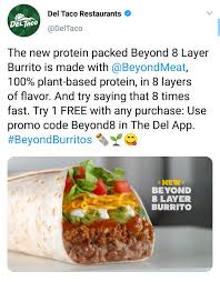 The sodium of the beyond taco is 390mg compared to the the del taco at 320mg. Del Taco Launches Two Vegan Friendly Beyond Burritos