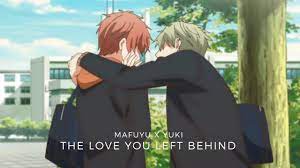Given AMV - Mafuyu & Yuki - The Love You Left Behind - YouTube