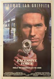 Excessive Force” Original One Sheet Poster