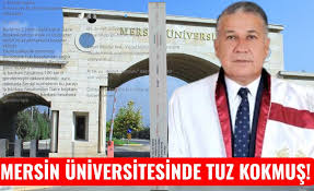 Mersin Üniversitesinde Tuz Kokmuş! haberi