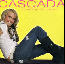 Перевод песни everytime we touch — рейтинг: Everytime We Touch By Cascada Cds With Cosmicsong Ref 1152725769