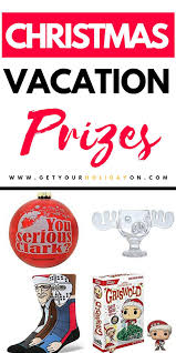 Best Christmas Vacation Prizes Gifts Get Your Holiday On Christmas Vacation Movie Christmas Vacation Gifts Christmas Vacation