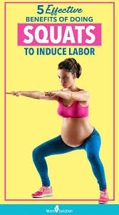 5 Effective Benefits Of Doing Squats To Induce Labor Induce Labor Squats Health