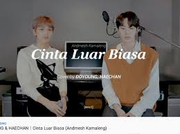 Aku temukan lagi sebuah cinta di dalam aura hadirmu aku rasakan kelembutan hati di mimpi indah kasihmu. Lirik Lagu Cinta Luar Biasa Andmesh Yang Dicover Anggota Nct 127