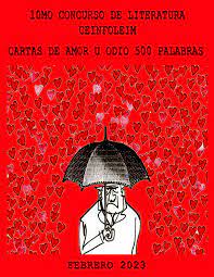 10mo Concurso de Literatura CEINFOLEIM Cartas de Amor u Odio 500 Palabras  by Jose Luis Troconis B 