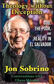 Theology without Deception (Jon Sobrino)