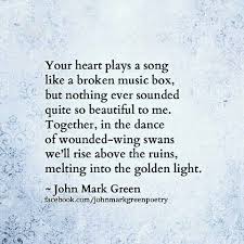 Unique Love Poem By John Mark Green Johnmarkgreenpoetry Johnmarkgreen Swans Music Box Love Quotes And Sayings Unique Love Quotes Green Quotes Mark Green