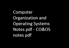 In turn, an application program such as a word processor. Computer Organization Operating Systems Co Os Notes Pdf