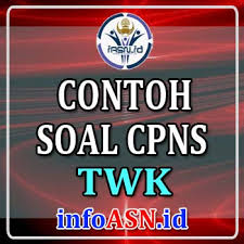 Semoga informasi ini dapat memberikan manfaat kepada anda yang sedang. Bank Soal Cpns Twk Tes Wawasan Kebangsaan Soal Cpns Infoasn Id