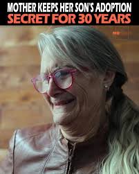 Mother Keeps Her Son's Adoption Secret For 30 Years