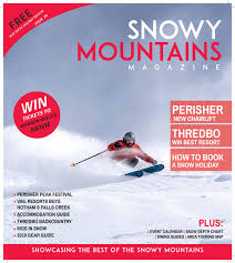 Snowy Mountains Magazine Issue 20 By Provincial Press