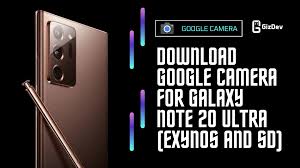 Record in 4k / uhd for footage that's so sharp and vivid, you'll virtually be reliving your memories. Download Google Camera For Galaxy Note 20 Ultra Exynos And Sd