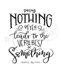 Maybe you would like to learn more about one of these? Doing Nothing Quotes Winnie The Pooh Novocom Top