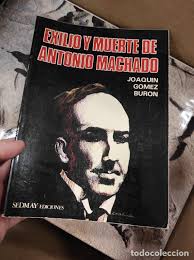 exilio y muerte de antonio machado