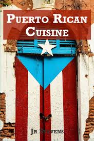 Chefs take the bountiful harvest of puerto rican fruits and create any number of desserts, including orange layer cake, banana cupcakes, and guava cake. Puerto Rican Cuisine Authentic Recipes Of Puerto Rico Stevens Jr 9781981042517 Amazon Com Books