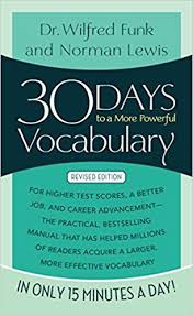 Word Power Made Easy By Norman Lewis Pdf Download Amazon Com 30 Days To A More Powerful Vocabulary 9780671743499 Wilfred Funk Norman Lewis Books Vocabulary Vocabulary Book Vocabulary Pdf