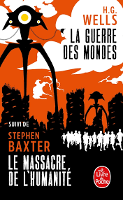 La bibliothèque électronique du québec collection classiques du xxe siècle personne ne donnait une pensée aux mondes plus anciens de l'espace comme sources de danger pour l'existence terrestre, ni ne songeait seulement à. La Guerre Des Mondes Suivi De Le Massacre De L Humanite Herbert George Wells Stephen Baxter Henry D Davray Tom Clegg Laurent Queyssi Livre De Poche