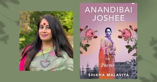 Shikha Malaviya, Anandibai Joshee ...