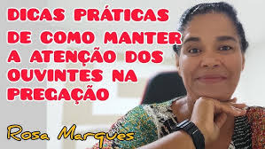 DICAS PRÁTICAS DE COMO MANTER A ATENÇÃO DOS OUVINTES NA PREGAÇÃO