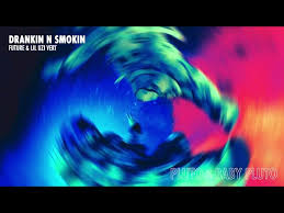 Drankin N Smokin Ft Lil Uzi Vert Traducao Letra Future Hip Hop