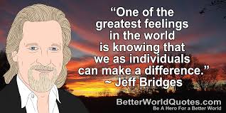 Better World Quotes Make A Difference