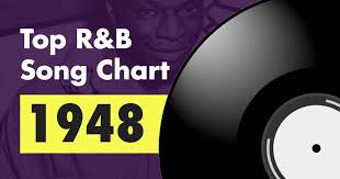 Top 100 R B Song Chart For 1948