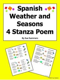 A stanzaic pattern is traditionally defined by the meter and rhyme scheme, considered repeatable throughout a work. Spanish Weather And Seasons 4 Stanza Bilingual Poem Las Cuatro Estaciones