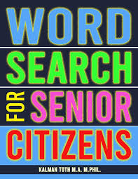 Check spelling or type a new query. Word Search For Senior Citizens 133 Extra Large Print Word Search Puzzles Toth M A M Phiil Kalman 9781977667298 Amazon Com Books