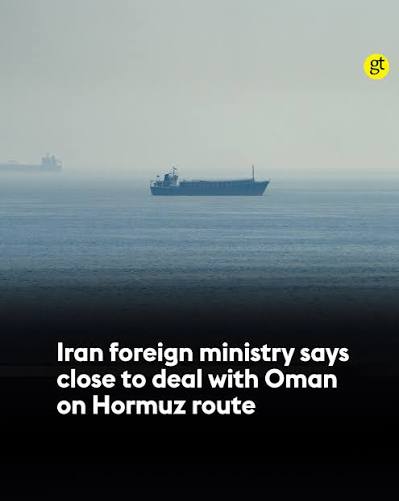The spokesman for Iran's foreign ministry said on Sunday that Tehran and Muscat were close to reaching a deal on a new maritime route through the Strait of Hormuz, separate from the