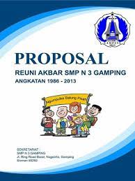 Text of contoh proposal reuni smp. Proposal Reuni Smpn 3 Gamping Pdf